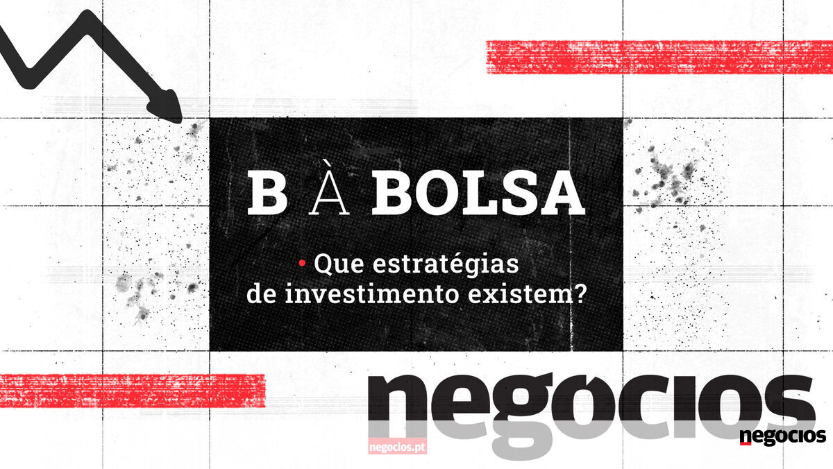 B à Bolsa: Que estratégias de investimento existem? - B à