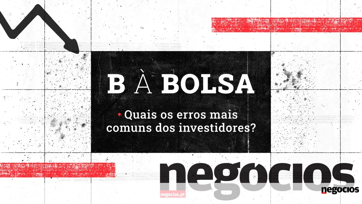B à Bolsa: Quais os erros mais comuns dos investidores? -